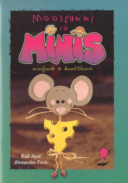 529216 Buch Moosgummi für Minis einfach und knallbunt